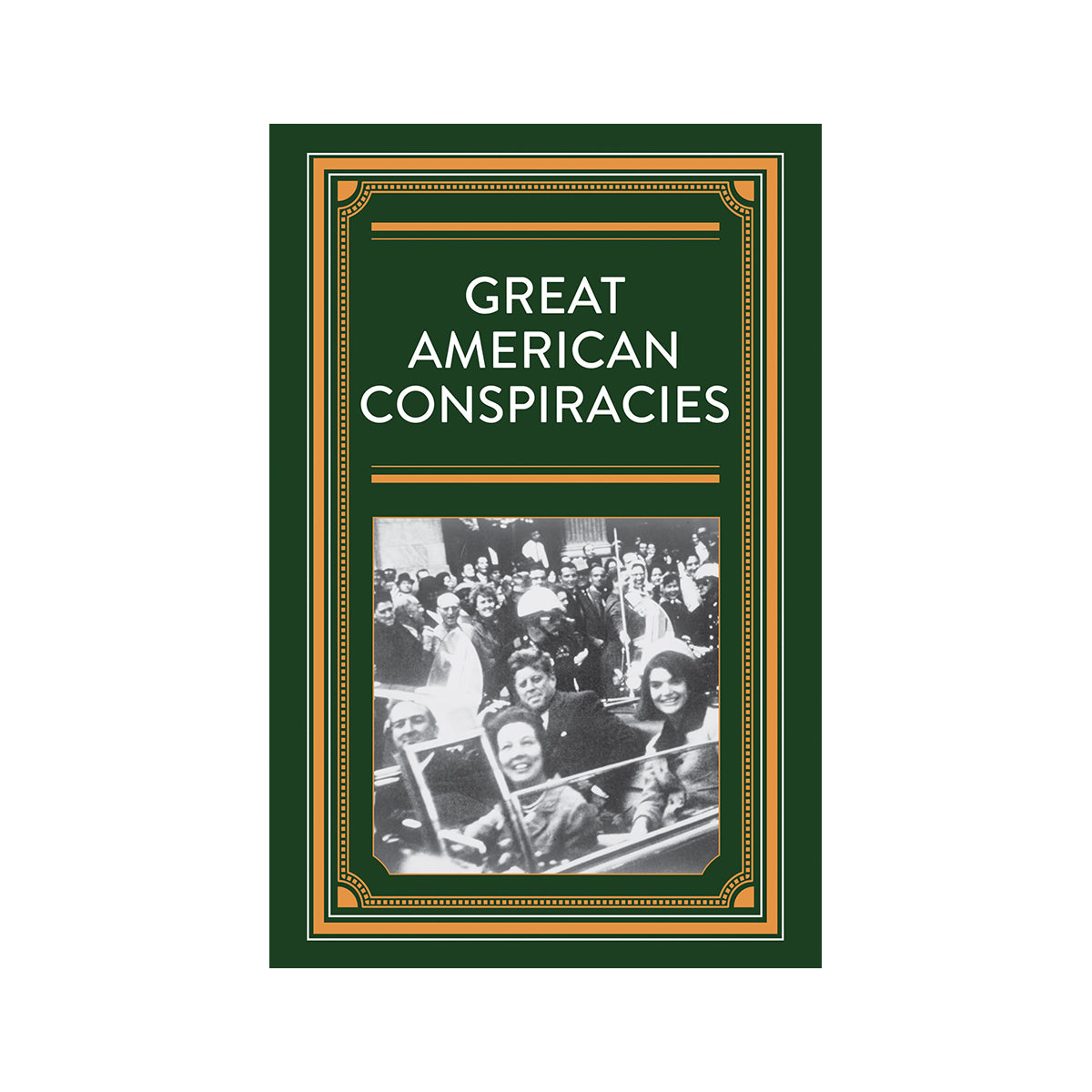 Great American Conspiracies