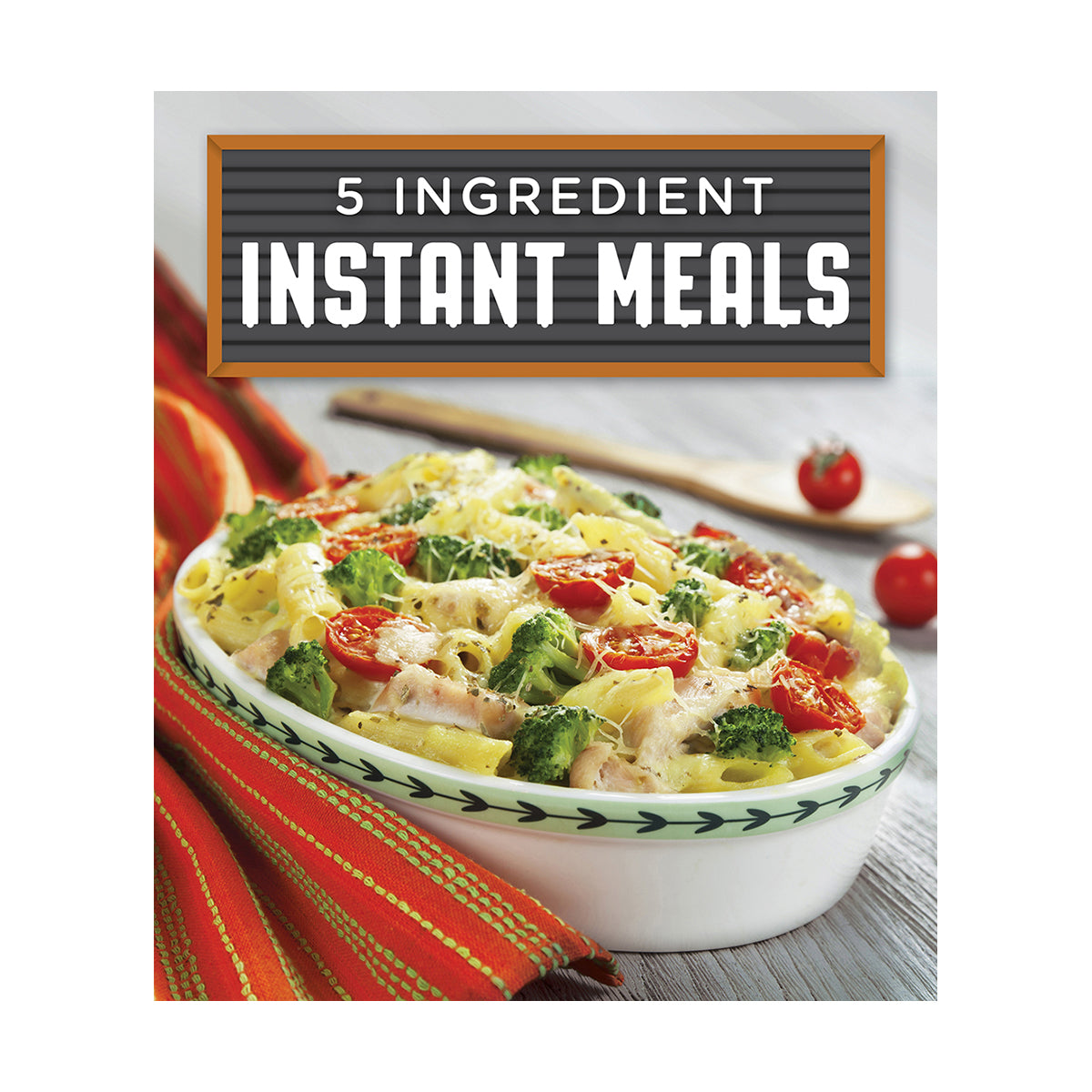 5 Ingredient Instant Meals