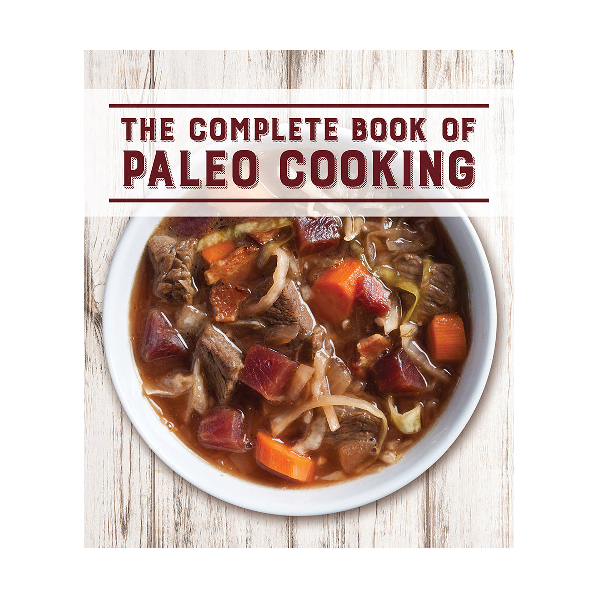 The Complete Book of Paleo Cooking