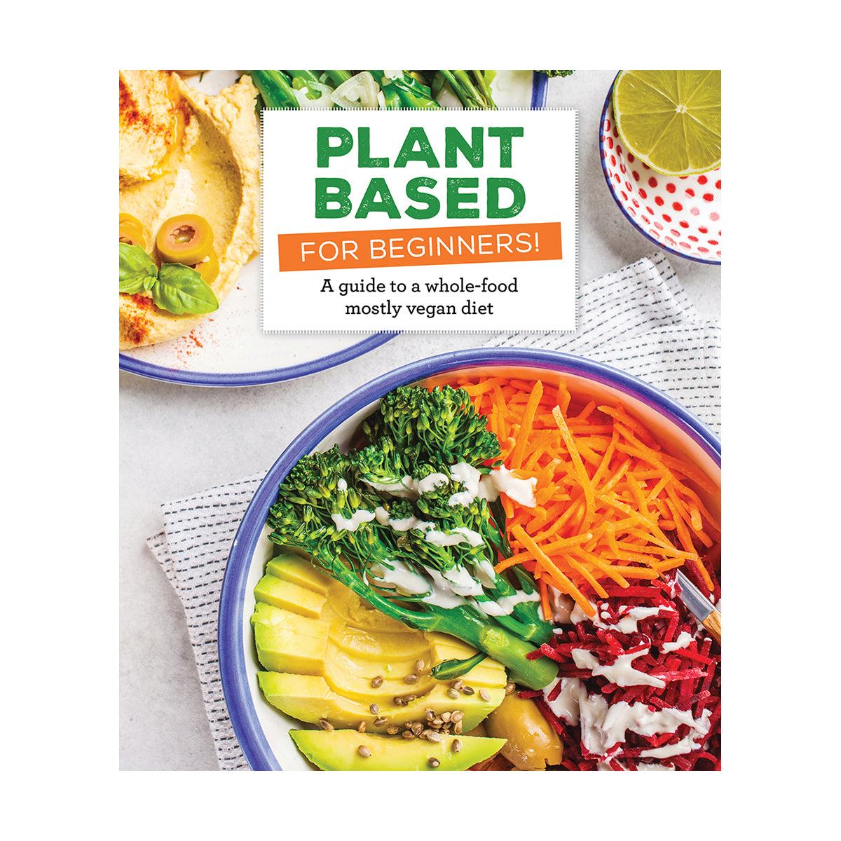 Plant Based for Beginners!