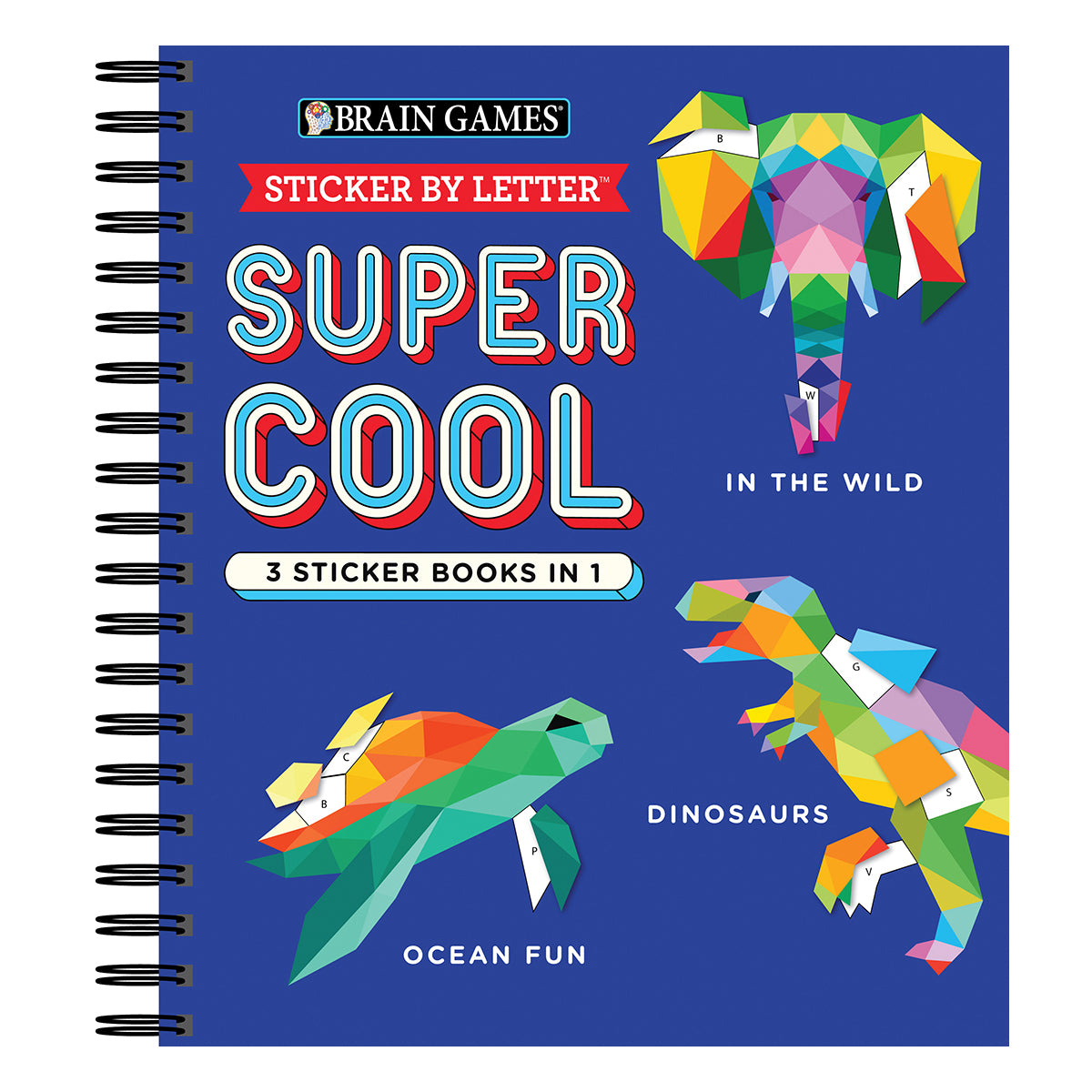 Brain Games Sticker by Letter Super Cool 3 Sticker Books in 1 30 Images to Sticker In the Wild Dinosaurs Ocean Fun
