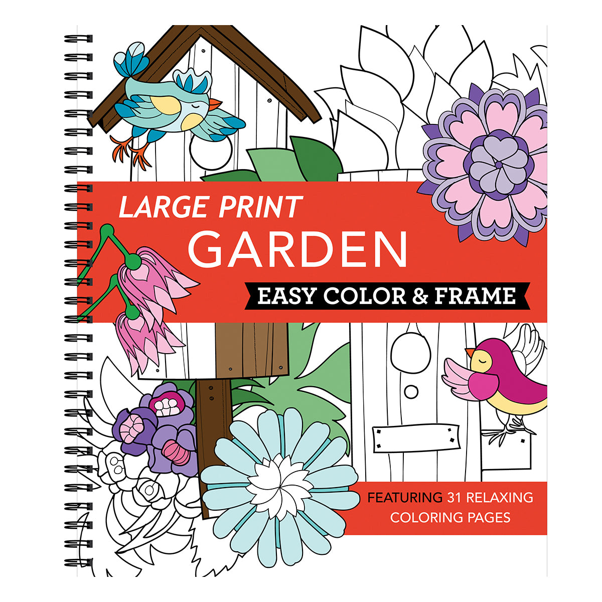 Large Print Easy Color & Frame Garden Stress Free Coloring Book