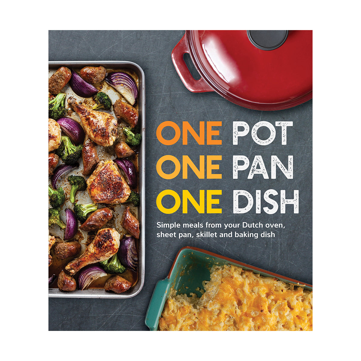 One Pot One Pan One Dish