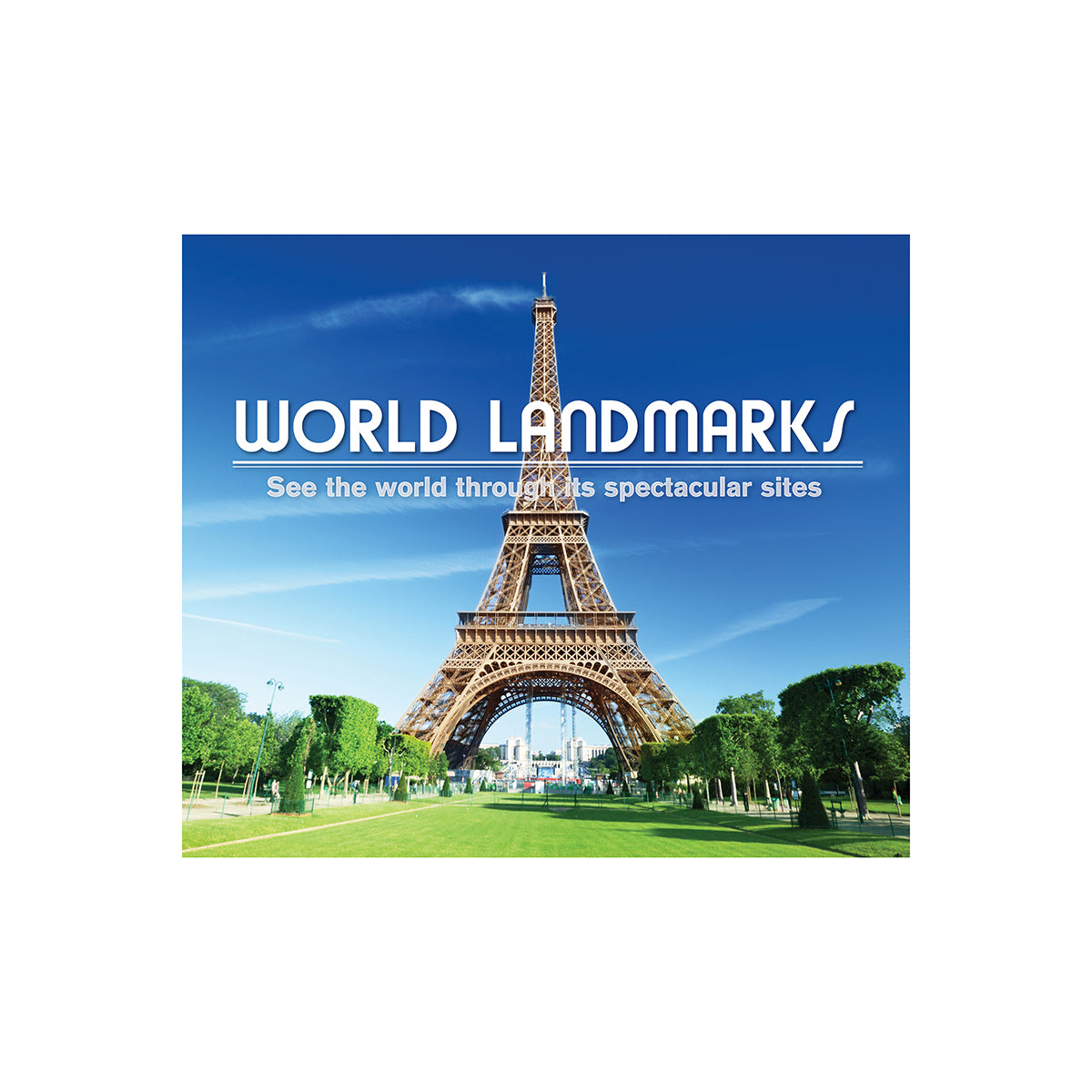 World Landmarks See the World Through It's Spectacular Sites