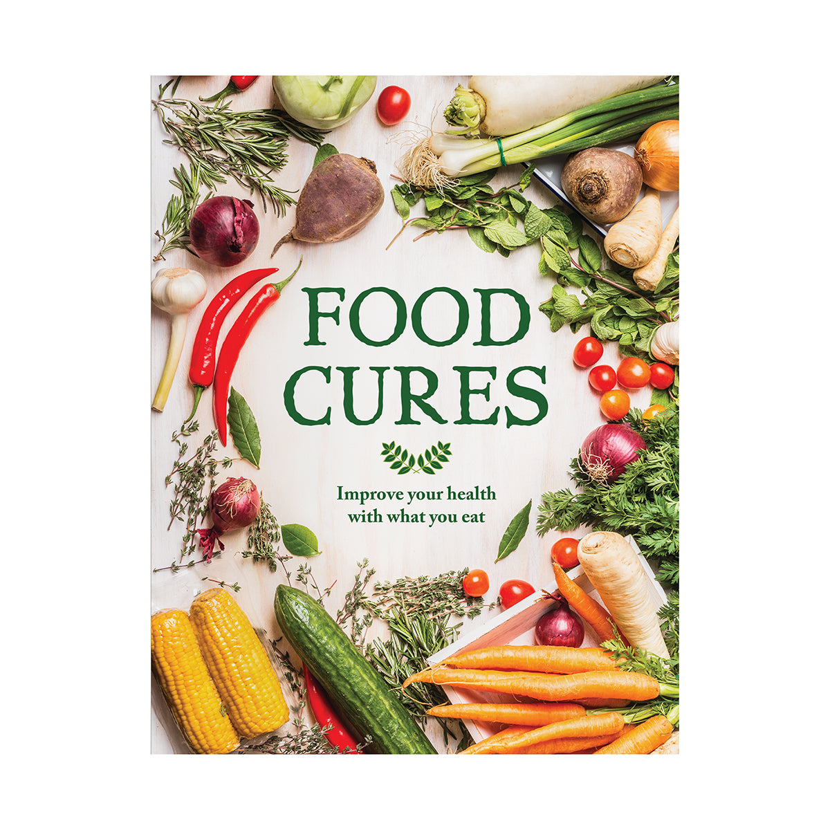 Food Cures Improve Your Health Through What You Eat