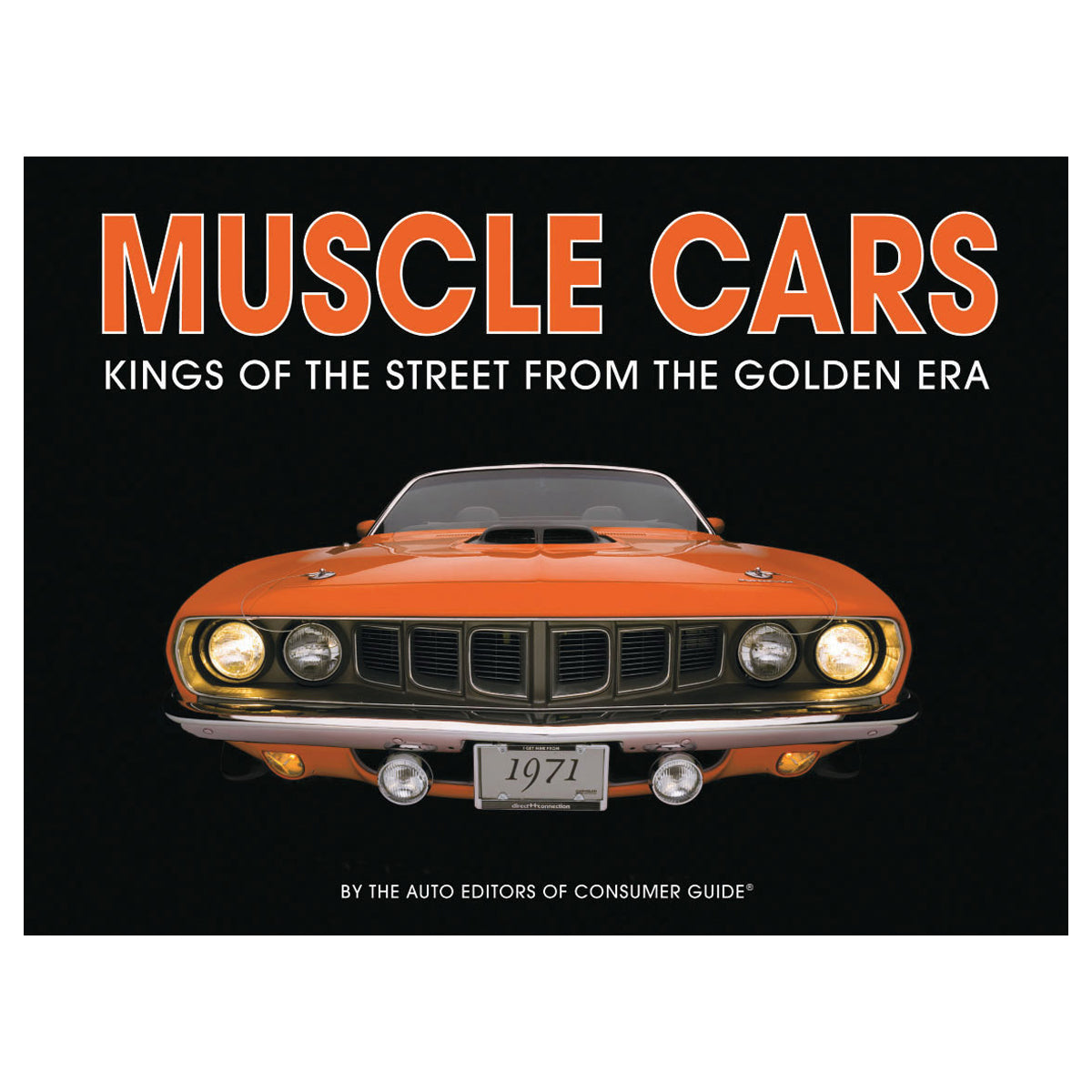 Muscle Cars Kings of the Street From the Golden Era