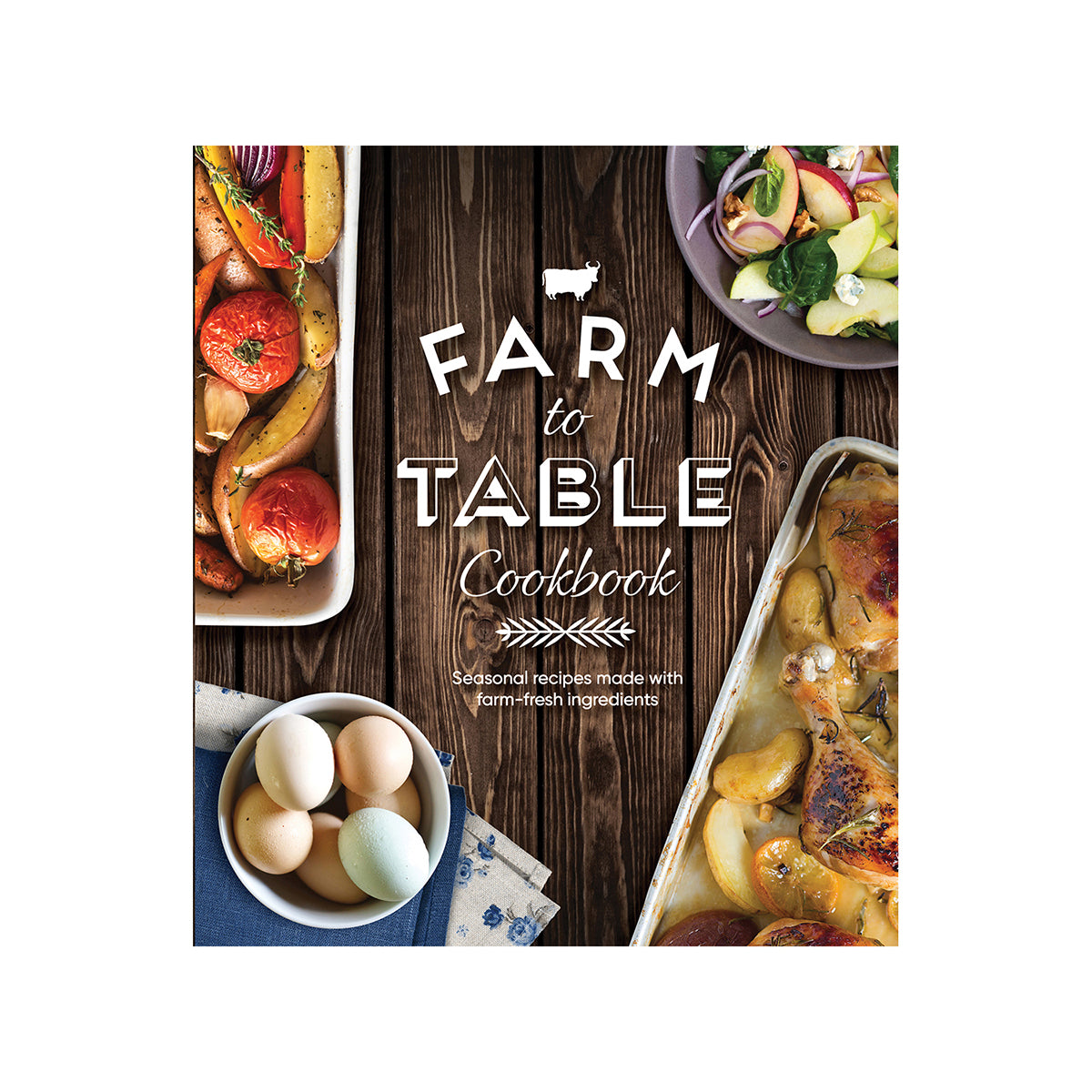 Farm to Table Cookbook