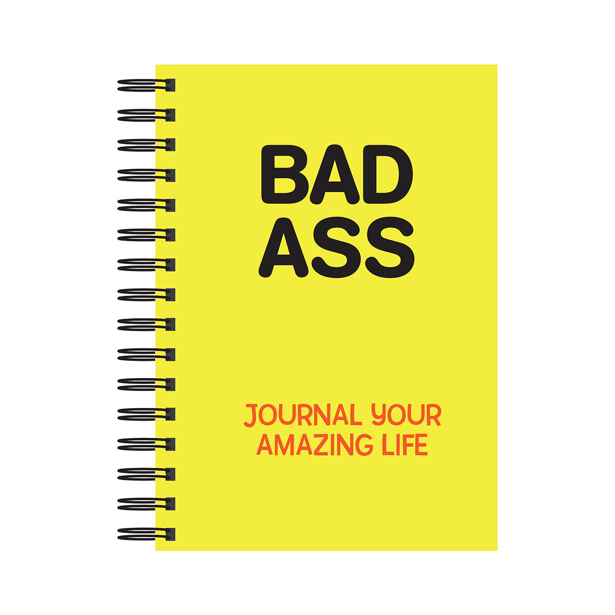 Bad Ass Journal Your Amazing Life Journal / Notebook / Diary