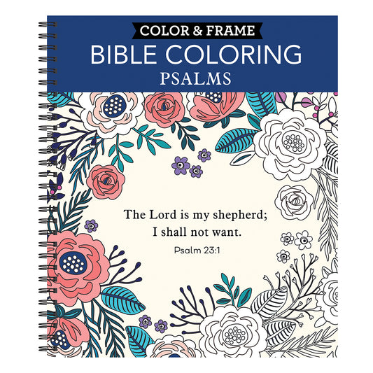 Color & Frame  Bible Coloring Psalms Adult Coloring Book