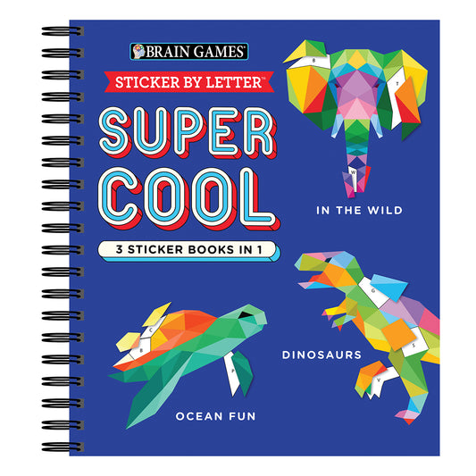 Brain Games  Sticker by Letter Super Cool  3 Sticker Books in 1 30 Images to Sticker In the Wild Dinosaurs Ocean Fun