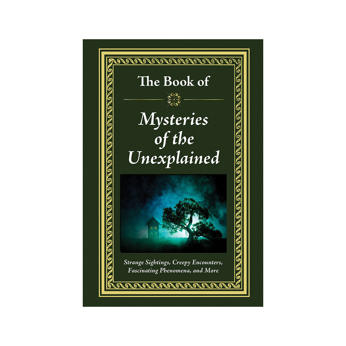 The Book of Mysteries of the Unexplained
