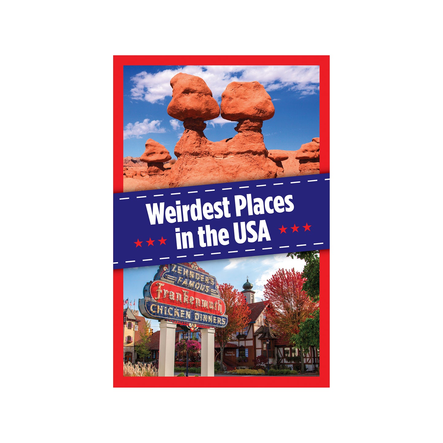 Weirdest Places in the USA