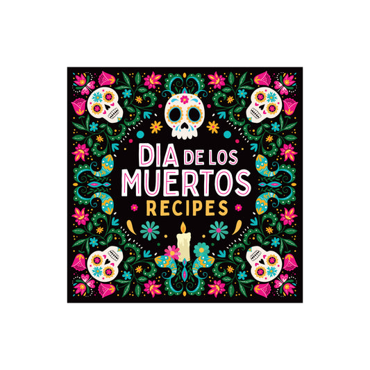 Dia de los Muertos Recipes  Day of the Dead Cookbook