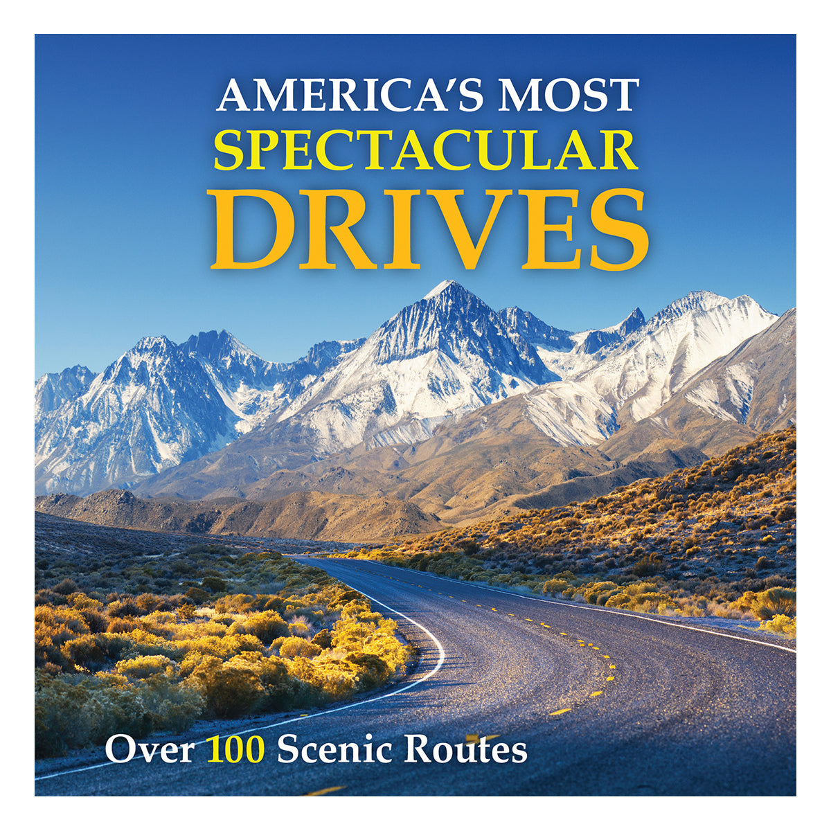 America's Most Spectacular Drives